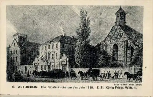 Künstler Ak Berlin, Die Klosterkirche um das Jahr 1838