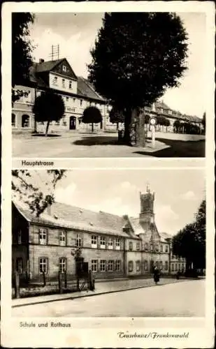 Ak Teuschnitz im Frankenwald, Hauptstraße, Schule, Rathaus