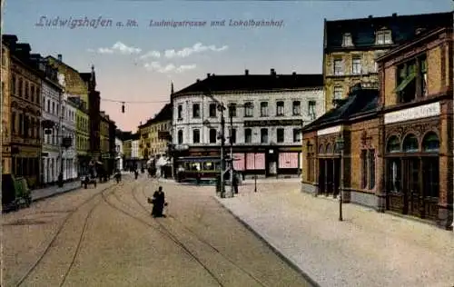 Ak Ludwigshafen am Rhein, Ludwigstraße, Lokalbahnhof