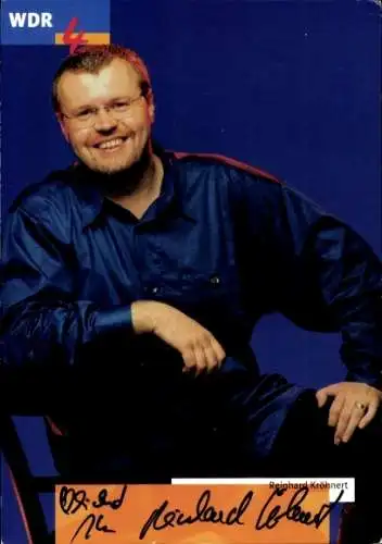 Ak Schauspieler Reinhard Kröhnert, Portrait, WDR4, Autogramm