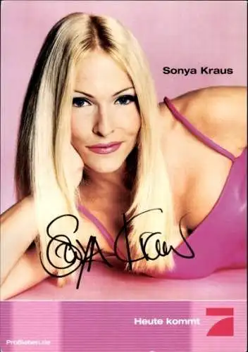 Ak Schauspielerin Sonya Kraus, Portrait, ProSieben, Autogramm