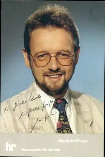 Ak Schauspieler Manfred Krupp, Portrait, HR, Autogramm