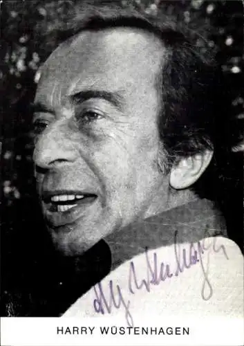 Ak Schauspieler Harry Wüstenhagen, Portrait, Autogramm