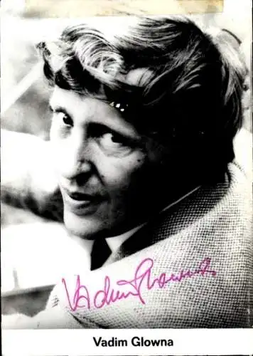 Ak Schauspieler Vadim Glowna, Portrait, Autogramm