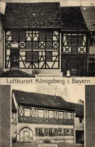 Ak Königsberg in Bayern, Regiomontanushaus, Patrizierhaus, Fachwerkhaus