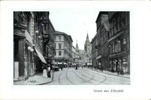 Ak Wuppertal Elberfeld, Wall, Straßenpartie mit Passanten und Geschäften