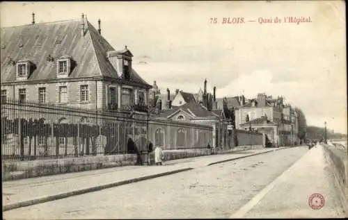 Ak Blois Loir et Cher, Quai de l’Hopital