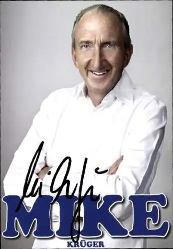Ak Schauspieler und Sänger Mike Krüger, Portrait, Autogramm