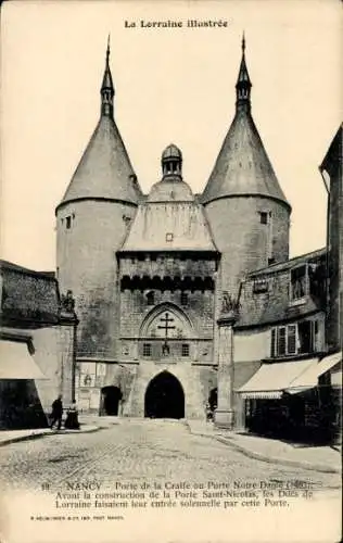 Ak Nancy Meurthe et Moselle, Porte de la Craffe ou Porte Notre Dame