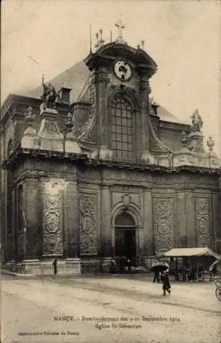 Ak Nancy Meurthe et Moselle, Bombardement des 9-10 septembre 1914, St-Sebastien Kirche