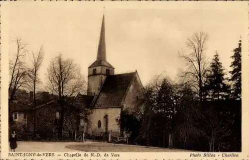 Ak Saint Igny de Vers Saône et Loire, Chapelle de N.-D. de Vers