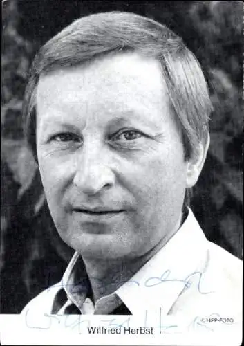 Ak Schauspieler Wilfried Herbst, Portrait, Autogramm