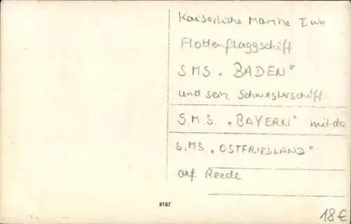 Ak Deutsche Kriegsschiffe, SMS Baden, SMS Bayern, SMS Ostfriesland