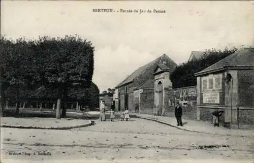 Ak Breteuil Oise, Eingang zum Jeu de Paume