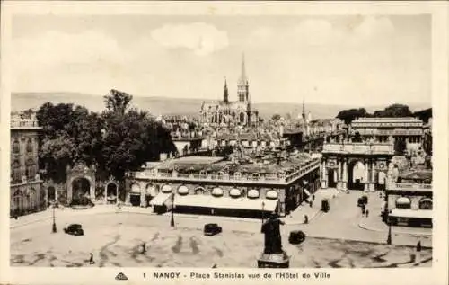 Ak Nancy Meurthe et Moselle, Place Stanislas vue de l'Hotel de Ville