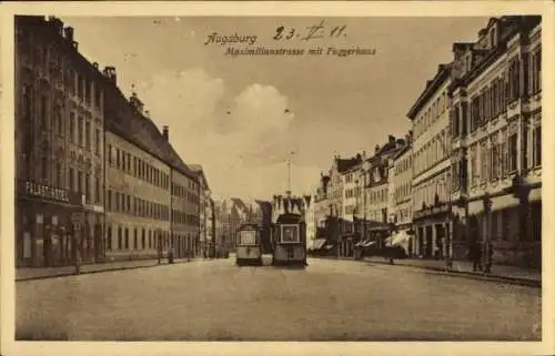 Ak Augsburg in Schwaben, Maximilianstraße mit Fuggerhaus, Straßenbahn
