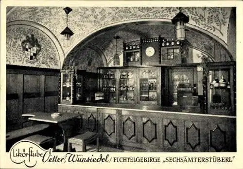 Ak Wunsiedel im Fichtelgebirge Oberfranken, Likörstube Vetter, Sechsämterstüberl