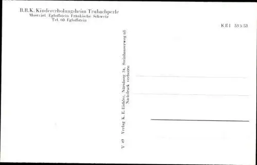 Ak Mostviel Egloffstein Fränkische Schweiz, B.R.K. Kindererholungsheim Trubachperle