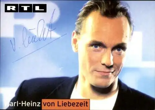 Ak Schauspieler Karl-Heinz von LIebezeit, Portrait, Autogramm, RTL