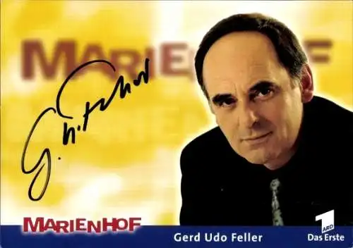 Ak Schauspieler Gerd Udo Feller, Portrait, Autogramm, ARD, Serie Marienhof