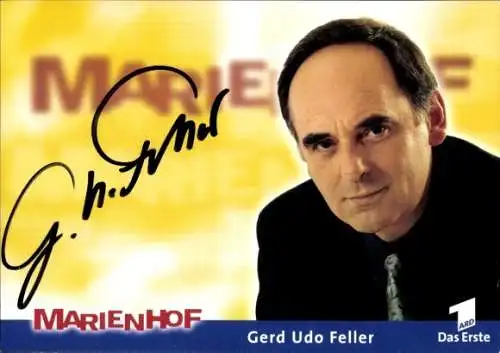 Ak Schauspieler Gerd Udo Feller, Portrait, Autogramm, ARD, Serie Marienhof