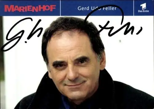 Ak  Schauspieler Gerd Udo Feller, Portrait, Autogramm, ARD, Serie Marienhof