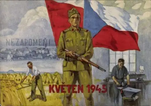 Ak Tschechien, Nezapomen, Kveten 1945, Soldat, Aufstand, Schmied, Bauer