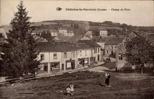 Ak Châtelus Malvaleix Creuse, Champ de Foire