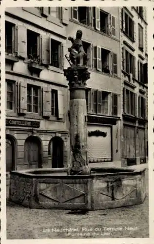 Ak Neuchâtel Stadt Neuchâtel, Rue du Temple Neuf, Fontaine du Lion