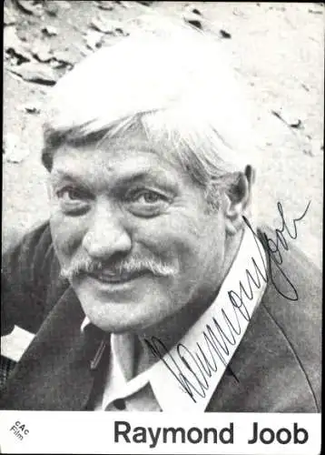 Ak Schauspieler Raymond Joob, Portrait, Autogramm