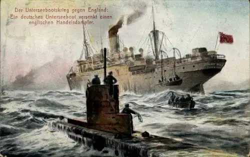 Ak Deutsches Unterseeboot versenkt einen englischen Handelsdampfer, I. WK