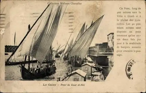Ak Cairo Kairo Ägypten, Kasr el Nil Bridge, Segelboote, M. Chevalier Collection