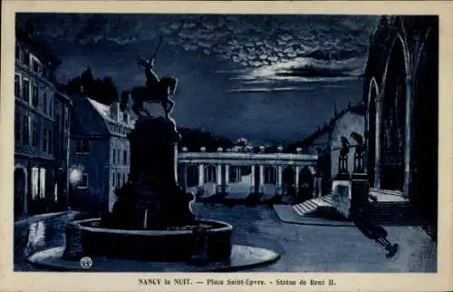 Ak Nancy Meurthe et Moselle, Nachtbild, Place Saint Epvre, Statue de Rene 2.