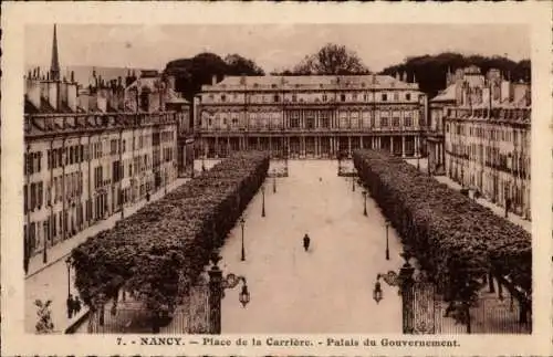 Ak Nancy Meurthe et Moselle, Place de la Carriere, Palais du Gouvernement