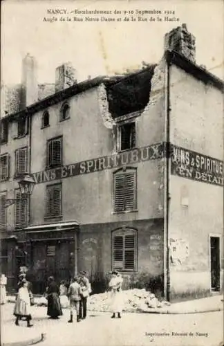 Ak Nancy Meurthe et Moselle, Rue de la Hache, Rue Notre-Dame, Bombardement des 9-10 Septembre 1914