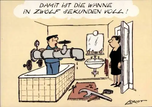 Künstler Ak Loriot, Damit ist die Wanne in zwölf Sekunden voll, Badewanne, Wasserrohr