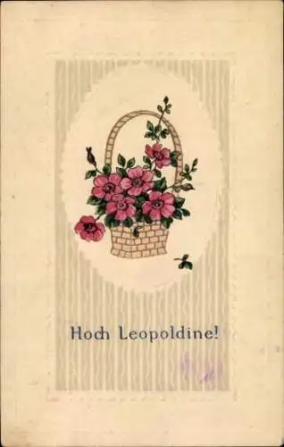 Präge Ak Hoch Leopoldine, Blumenkorb, Glückwunsch