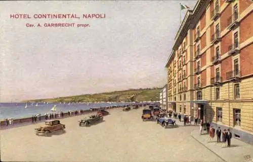 Künstler Ak Napoli Neapel Campania, Hotel Continental, Prop. Cav. A. Garbrecht