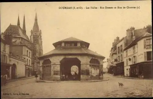Ak Dourdan Essonne, Les Halles, Rue Demetz et Rue de Chartres