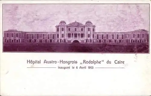 Ak Cairo Kairo Ägypten, Hopial Austro-Hongrois Rodolphe