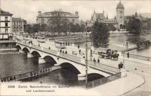 Ak Zürich Stadt Schweiz, Bahnhofbrücke, Bahnhof, Landesmuseum, Straßenbahnen