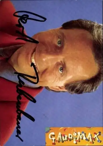Ak Schauspieler Gerd Rubenbauer, Portrait, Autogramm, Gaudi Max