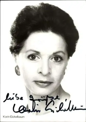 Ak Schauspielerin Karin Eickelbaum, Portrait, Autogramm