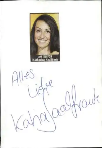 Ak Schauspielerin Katharina Saalfrank, Portrait, Autogramm