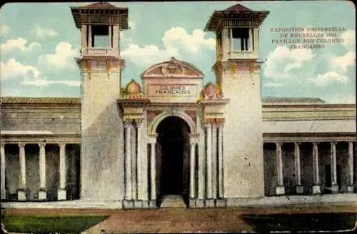 Ak Bruxelles Brüssel, Exposition 1910, Pavillon des Colonies Francaises