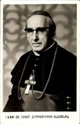 Ak Augsburg in Schwaben, S.EXC. Dr. Josef Zimmermann, Priester