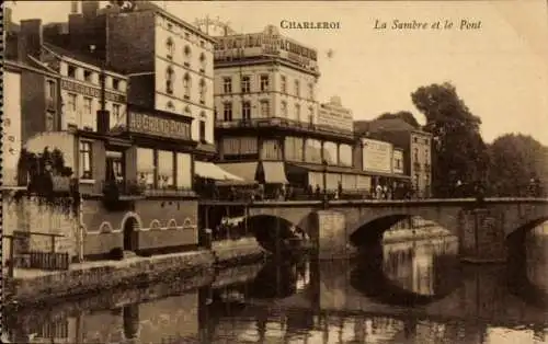 Ak Charleroi Wallonien Hennegau, La Sambre und Le Pont