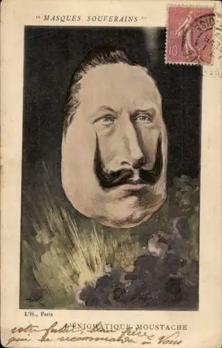 Künstler Ak Masques Souverains, l'Enigmatique Moustache, Wilhelm II, Karikatur