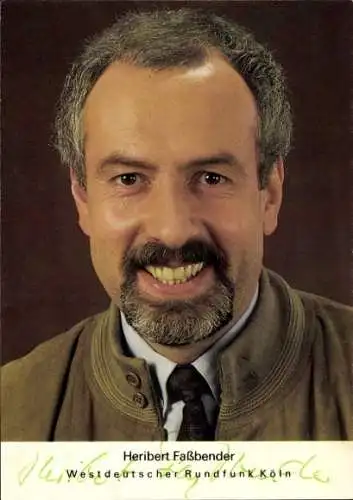 Ak Schauspieler, Journalist und Moderator Heribert Faßbender, Portrait, Autogramm, WDR