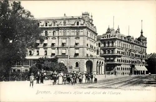 Ak Hansestadt Bremen, Hillmann's Hotel, Hotel de l'Europe